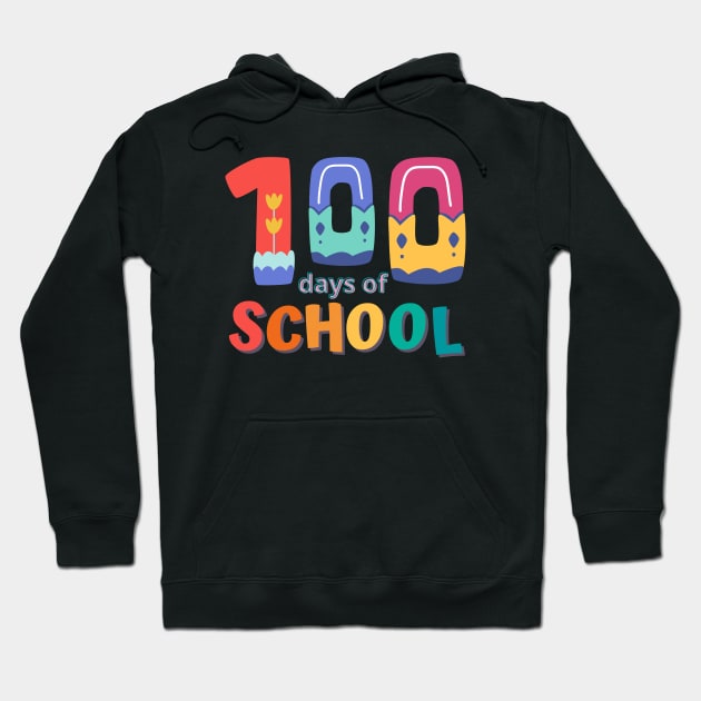 Happy 100 Days 100th Day of School T-Shirt Back to School Teaching Hoodie by Crazy.Prints.Store